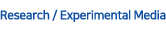 Research / Experimental Media
