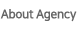 About Agency
